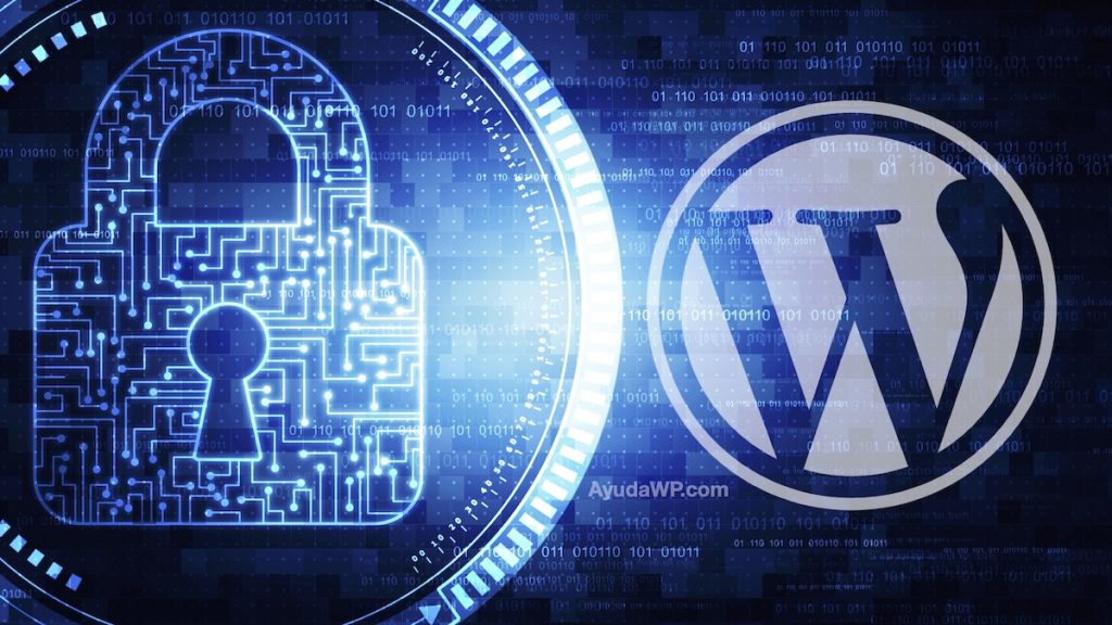 Seguridad en WordPress: Protege Tu Sitio Web de Ciberataques